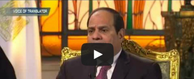 بالفيديو..حوار الرئيس عبد الفتاح السيسى على قناة فوكس نيوز