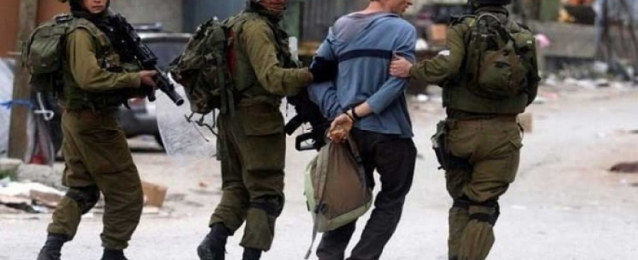 قوات الاحتلال الإسرائيلى تعتقل 3 فلسطينيين من رام الله والبيرة