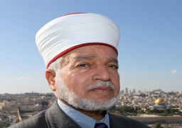 مفتي القدس: لابد من فهم الدين بشكل صحيح وعدم الخديعة في الشعارات البراقة