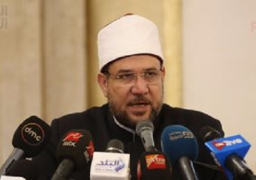 وزير الأوقاف يدين حادث المنيا: لابد من تحرك دولى لمحاسبة الدول الراعية للإرهاب