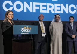 وزيرا الاستثمار وقطاع الأعمال يفتتحان مؤتمر السكر فى دبى