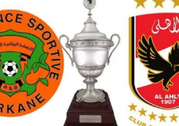 السوبر الأفريقي.. مباراة الأهلي ونهضة بركان بحضور جماهيرى بنسبة 30%