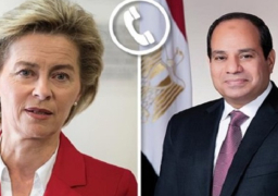 الرئيس السيسي ورئيسة المفوضية الأوروبية يبحثان هاتفيًا التصعيد العسكري الإسرائيلي في غزة