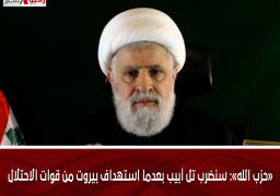 «حزب الله»: سنضرب تل أبيب بعدما استهداف بيروت من قوات الاحتلال