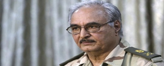 «حفتر» يزور «عين مارة» الليبية للوقوف على استعدادات الجيش