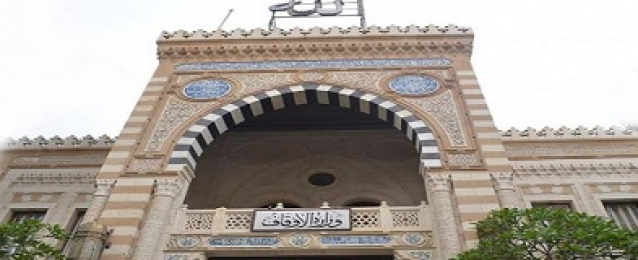 وزارة الأوقاف تفتتح اليوم 26 مسجدا فى المحافظات